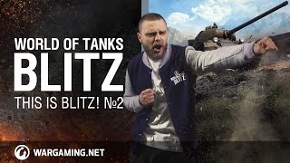 World of Tanks Blitz. This is Blitz! #2