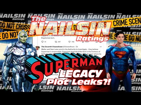 The Nailsin Ratings: Superman Legacy Plot Leaks?! - YouTube