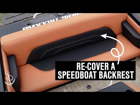 How to Upholster a Speedboat Bench Seat Backrest