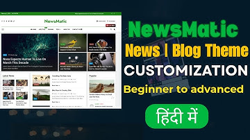 NewsMatic Theme Customization | NewsMatic Theme 2025 | Best News Theme Customization for Blogging
