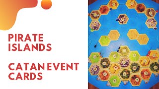 How to Combine Pirate Islands with Catan Event Cards