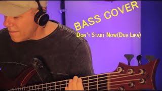 Andre Neiva - BASS COVER Don&#39;t Start Now(Dua Lipa)