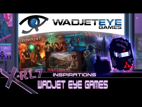 X-RL7 Inspirations - Wadjet Eye Games