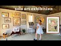 Independently financing and curating my own solo art exhibition 