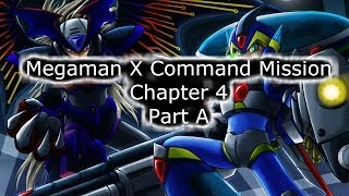 Megaman X Command Mission Chapter:4 Part:A
