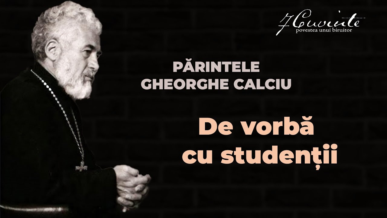 PĂRINTELE GHEORGHE CALCIU de vorbă cu studenții. #gheorghecalciu