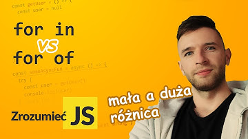 for...in  VS for...of - różnice pomiędzy pętlami JS
