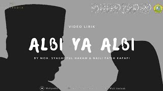 𝗔𝗟𝗕𝗜 𝗬𝗔 𝗔𝗟𝗕𝗜-cover video lirik | Moh. Syaghoful Hakam & Naili Fatih Kafafi