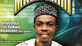 Onyeoma Tochukwu Nnamani - Jesus Bu Onye Ndu (Official Audio) (PE)