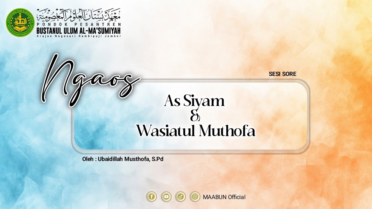 (LIVE) 🔴  ke 4 Kajian Kitab As Siyam & Wasiatul Musthofa | Gus Ubaidillah Musthofa S.Pd