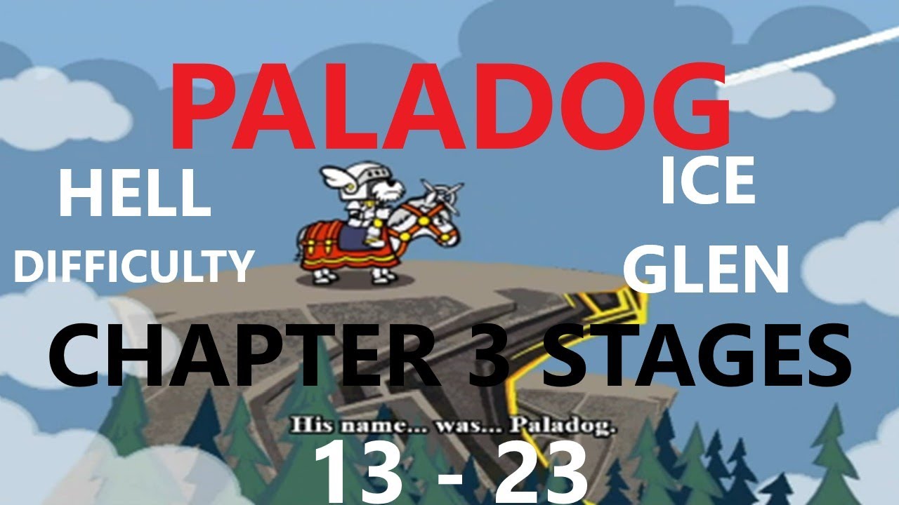 Paladog ICE GLEN Stages 13 to 23! HELL DIFFICULTY HD 720p