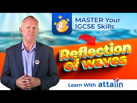 IGCSE Physics | Reflection of Waves | Learn with Attaiin