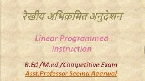 Linear Programmed Instruction(रेखीय अभिक्रमित अनुदेशन)#b.ed#m.ed competitive Exam