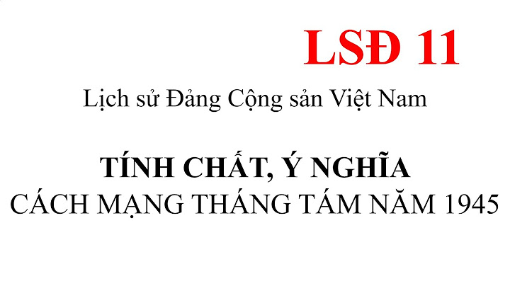 Tính chất của cách mạng tháng tám là gì năm 2024