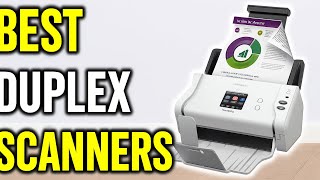 Top 5 Best Duplex Scanners for Home & Office