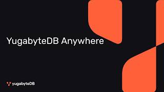 An Introduction to YugabyteDB Anywhere
