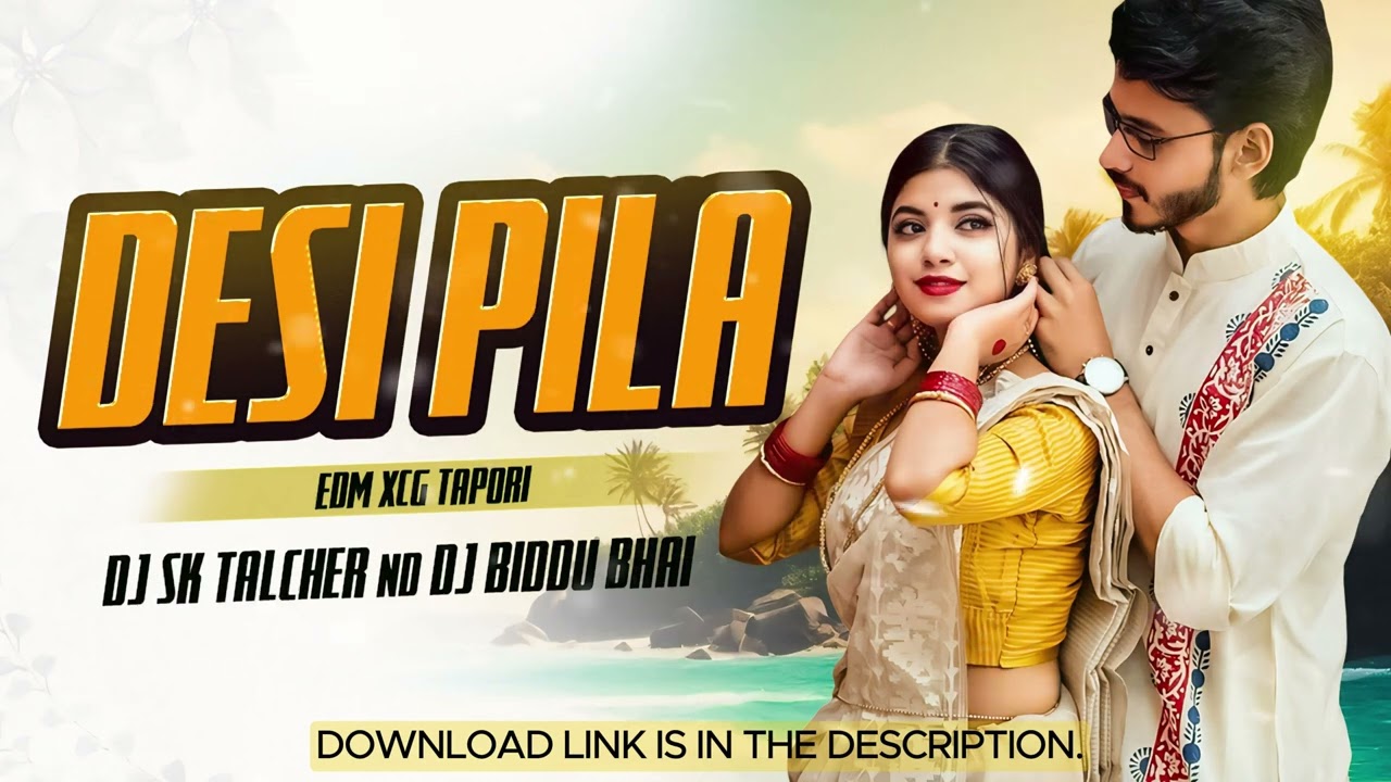 Desi Pila - Viral DJ Song | EDM X Cg Tapori | DJ SK Talcher  X DJ Biddu Bhai | MANTU  & ASEEMA