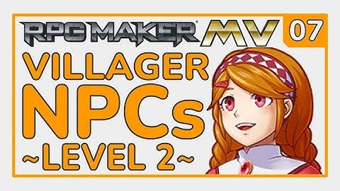 Villager NPCs [L2_E07] RPG Maker MV Tutorial