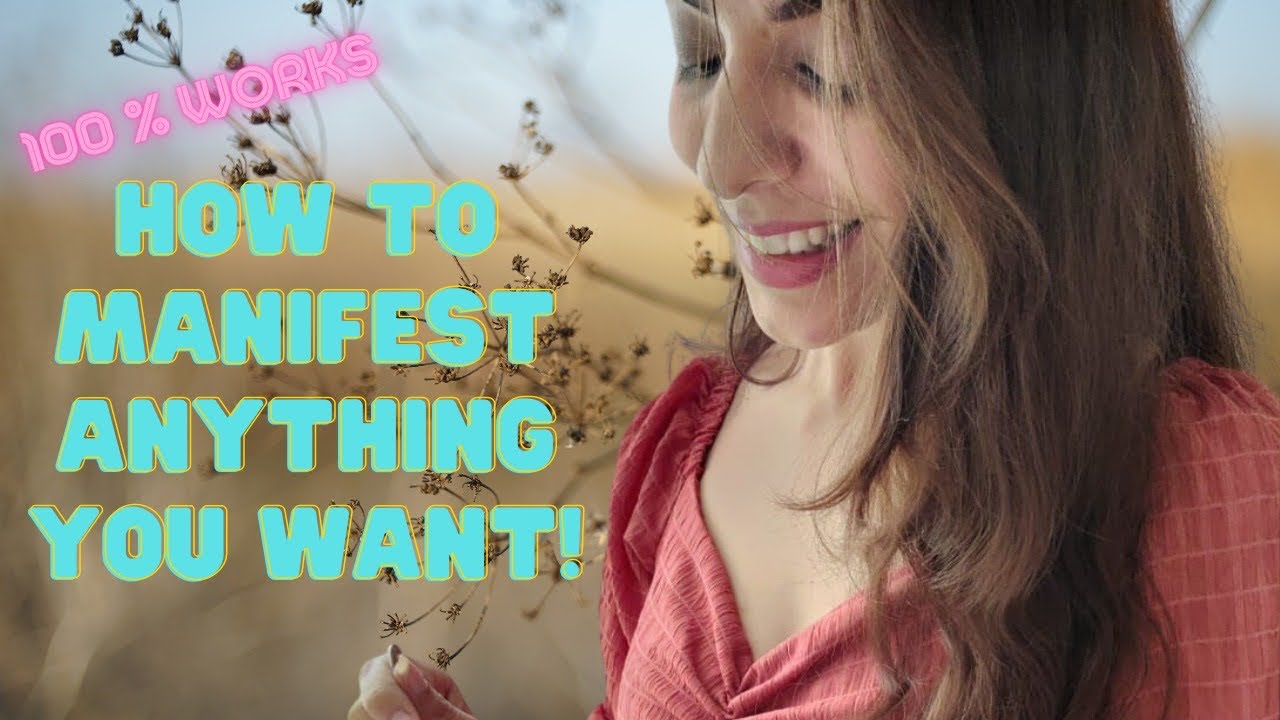 How to manifest anything you want ! - YouTube
