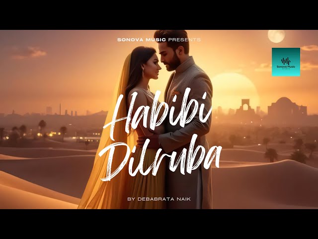 Habibi Dilruba | Hindi Arabic Fusion Song 2026 | Romantic Amapiano Vibes | Trending Love Anthem