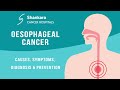 Understanding Oesophageal Cancer with Dr. Satyajeet Rath, Shankara Cancer Hospitals, Bhubaneswar
