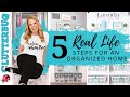 5 REAL LIFE Steps for an Organized Home