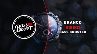 Branco - RISIKO [Bass Boosted]