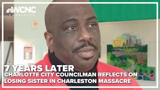 Charlotte city councilman remembers sister lost in Charleston massacre