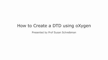 How to Create a DTD using oXygen