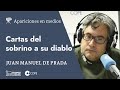 Juan Manuel de Prada presenta 'Cartas del sobrino de su diablo' en Herrera en COPE