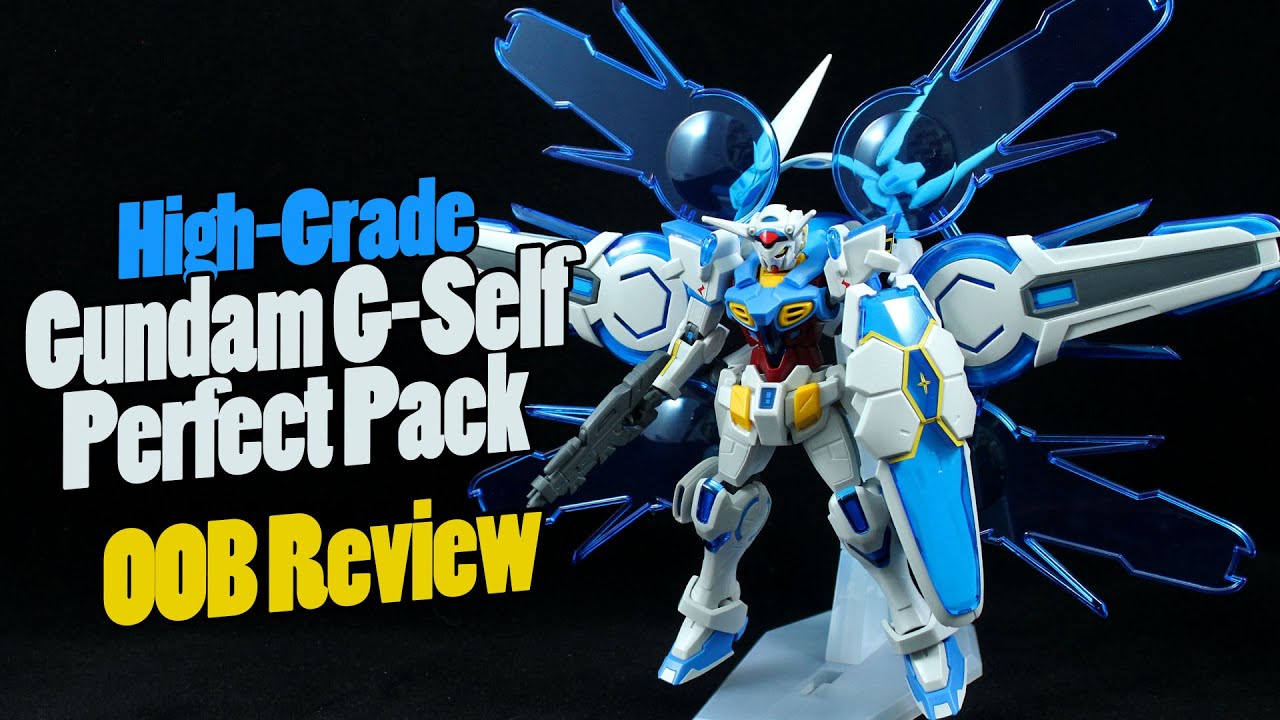 305 Hgrc Gundam G Self Perfect Pack Oob Review Youtube