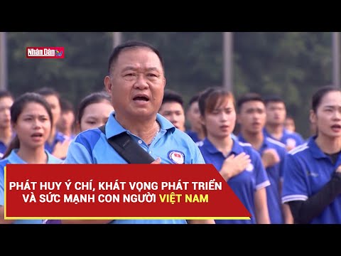 Video Phát huy ý chí, khát vọng phát triển và sức mạnh con... - youtube
