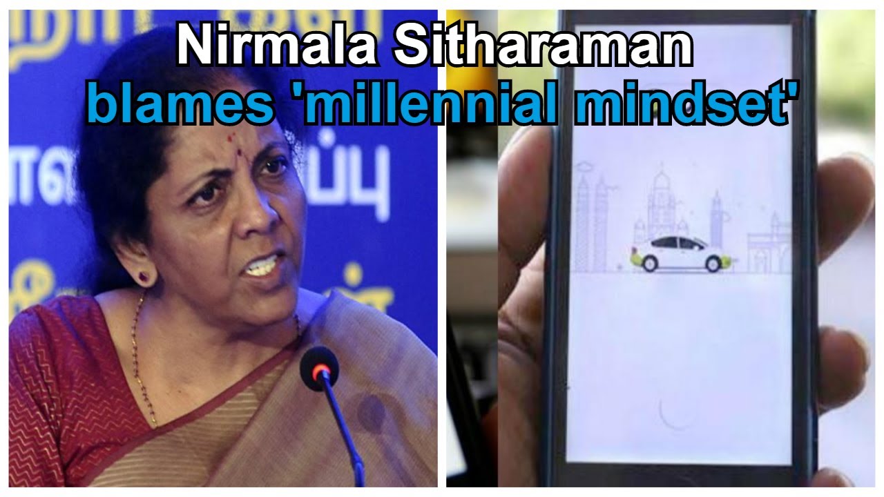 nirmala sitharaman daughter job ‘Auto sector affected as millennials prefer Ola, Uber’: Nirmala Sitharaman