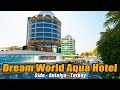 Dream World Aqua Hotel   Side Antalya Turkey