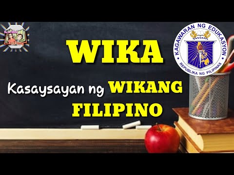 Ang Kasaysayan ng Wikang Filipino