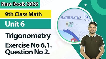 9th Class Math Unit 6 | Exercise No 6.1,  Q.2 | 9th Math Book 2025