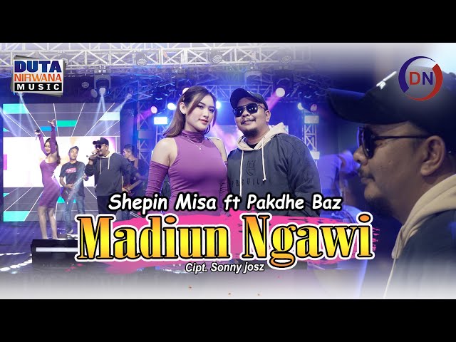 Shepin Misa Feat. Pakdhe Baz - MADIUN NGAWI | Duta Nirwana Music [OFFICIAL] class=