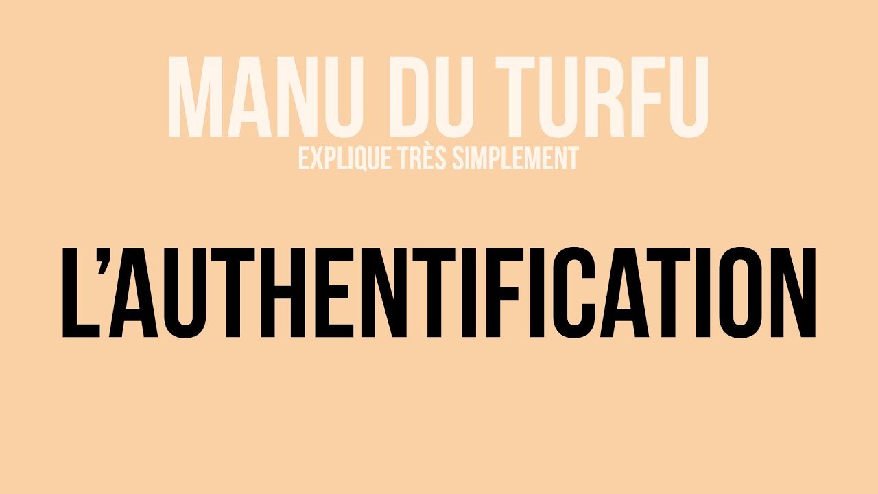 L'AUTHENTIFICATION SUR INTERNET