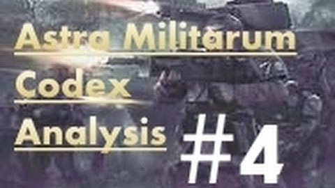 Astra Militarum Codex Analysis: Troops and Transports (Part 4)