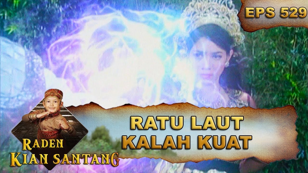 Ratu Laut Sangat Sulit Lawan Gagak Lumayung - Raden Kian Santang Eps 529 Part 2