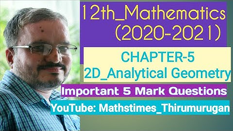 12th/Important 5 Mark Questions/Chapter-5/Two Dimensional Analytical Geometry _II