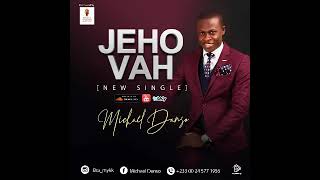 Jehovah By Michael Danso Produced By Eo Studios