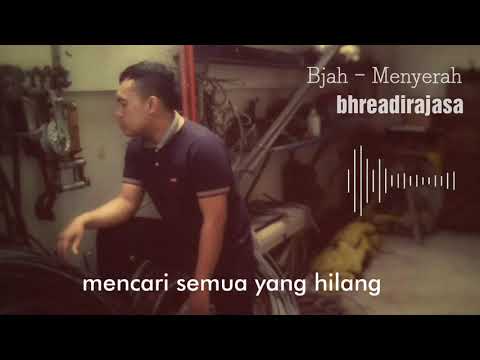 bjah menyerah bjah menyerah
