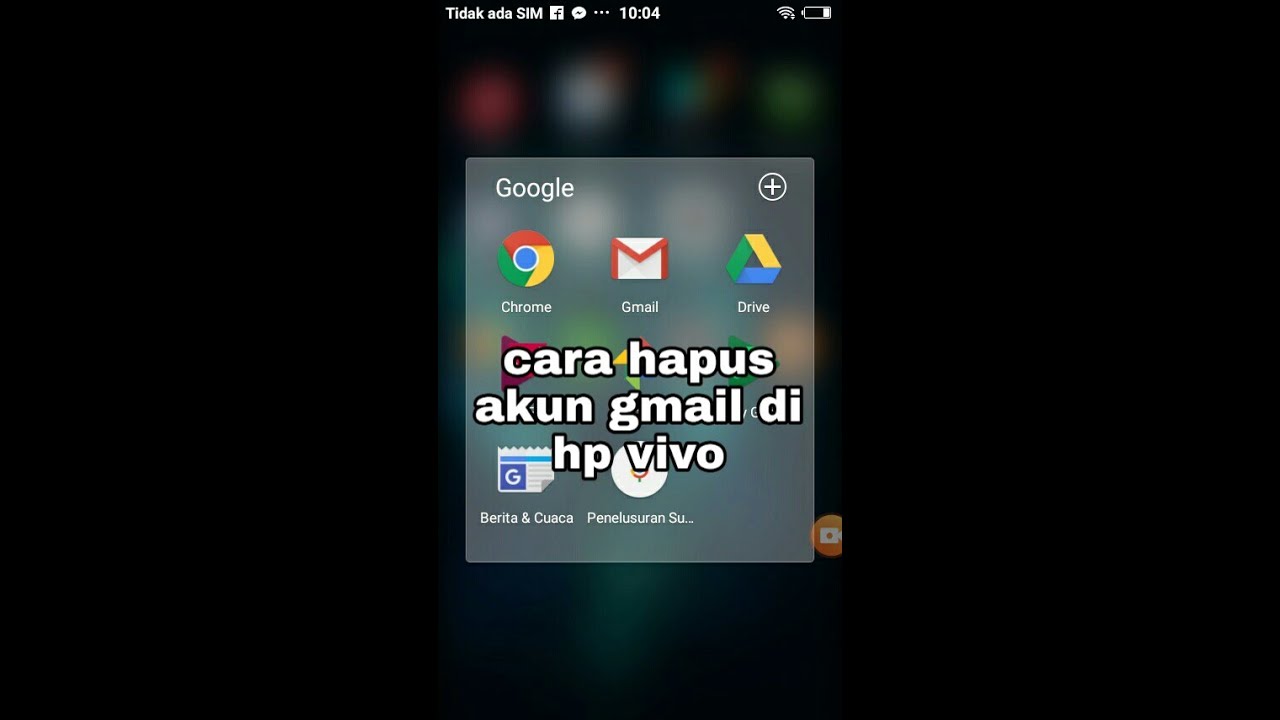 Cara hapus akun gmail di hp vivo 