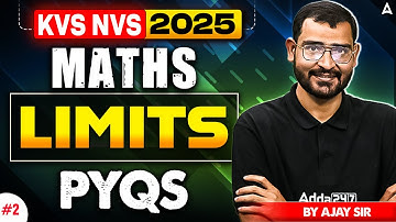 KVS NVS Maths Classes 2025 | KVS NVS TGT PGT Maths Limits Theory & PYQs By Ajay Sir
