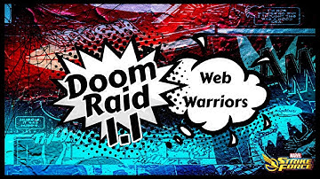Web Warriors on Doom 1.1 - Marvel Strike Force - MSF