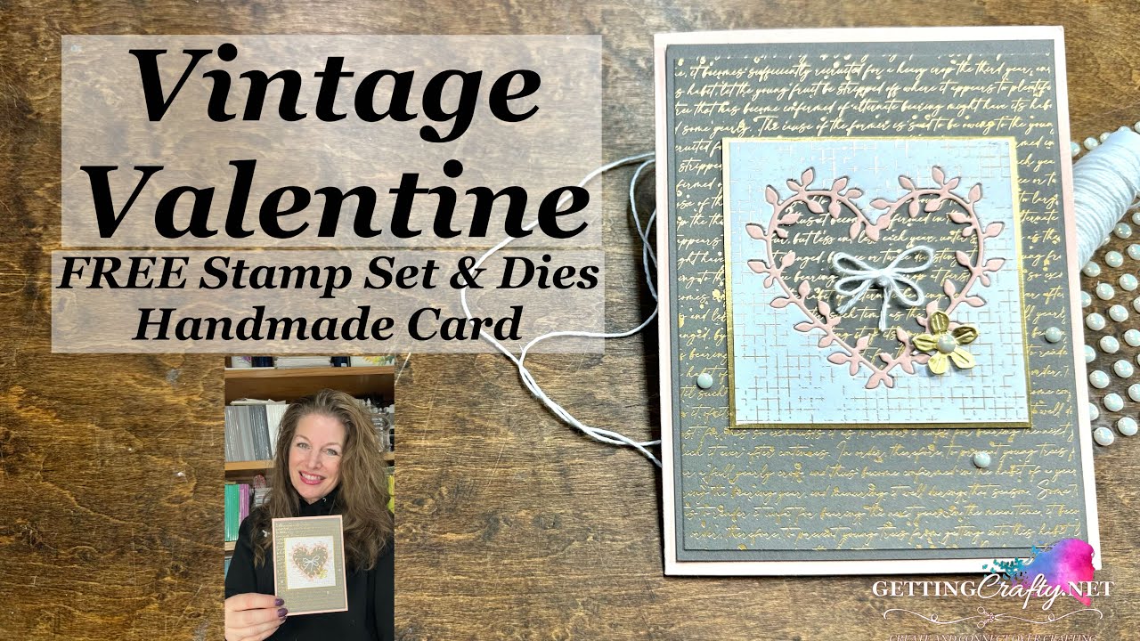 Vintage Valentine FREE Stampin’ Up! Stamp Set and Dies handmade card