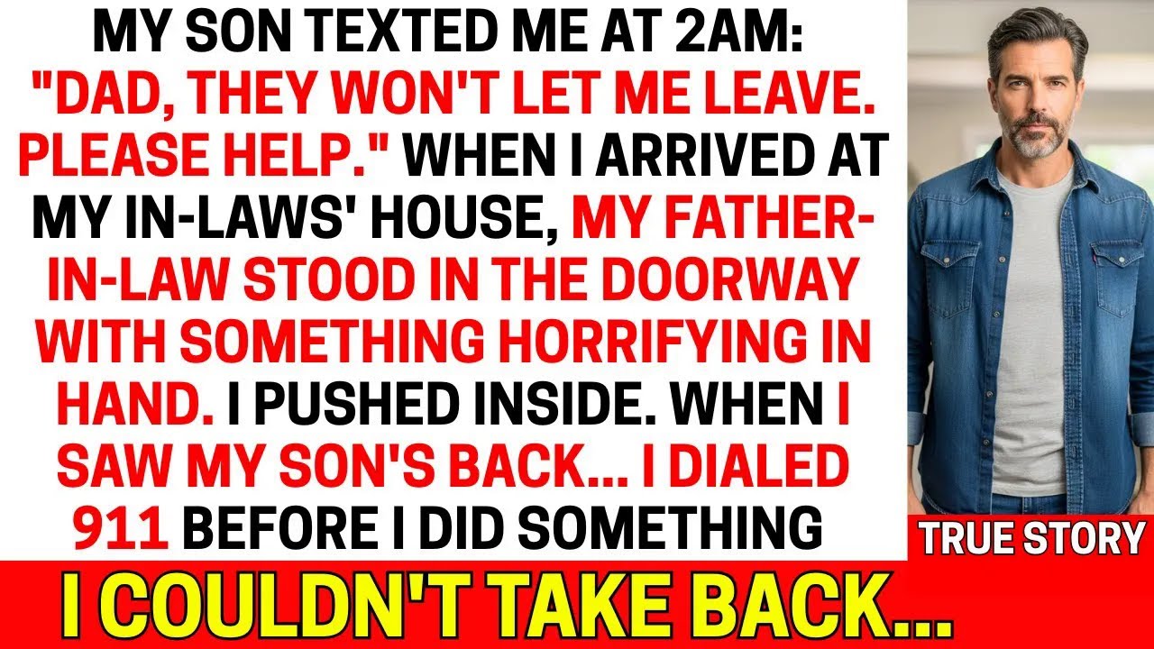 My Son Texted They Won't Let Me Leave at 2AM  My FIL Had Something Horrifying in Hand