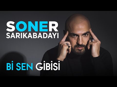 Soner Sarıkabadayı - Bi Sen Gibisi (Official Video)