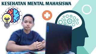 Kesehatan Mental Mahasiswa | Gangguan dan Cara Mengatasi.